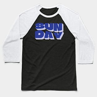 Sunday Chill Typography Baseball T-Shirt